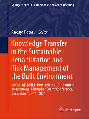 cover image of Knowledge Transfer in the Sustainable Rehabilitation and Risk Management of the Built Environment